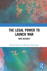 The Legal Power to Launch War
