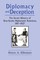 Diplomacy and Deception: Secret History of Sino-Soviet Diplomatic Relations, 1917-27