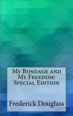 My Bondage and My Freedom