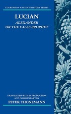 Lucian: Alexander or the False Prophet