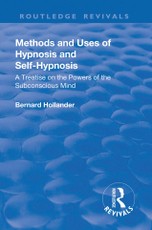 Hollander, B: Revival: Methods and Uses of Hypnosis and Self