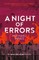 A Night of Errors