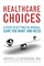 Healthcare Choices