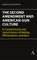 The Second Amendment and American Gun Culture