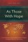 As Those With Hope