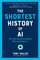 The Shortest History of AI