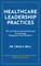 Healthcare Leadership Practices