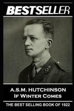 A.S.M. Hutchinson - If Winter Comes