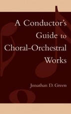 A Conductor's Guide to Choral-Orchestral Works