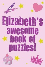 Elizabeth's Awesome Book Of Puzzles!