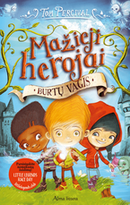 Mažieji herojai. Burtų vagis