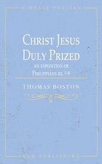 Christ Jesus Duly Prized