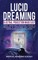 Lucid Dreaming & Astral Projection Made Easy