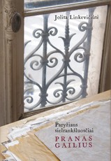 Paryžiaus sielrankšluosčiai. Pranas Gailius