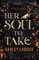 Her Soul To Take