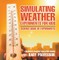 Simulating Weather Experiments for Kids - Science Book of Experiments | Children's Science Education books