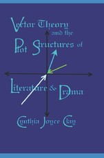 Vector Theory and the Plot Structures of Literature and Drama