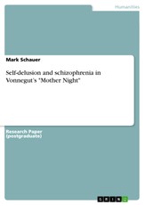 Self-delusion and schizophrenia in Vonnegut's "Mother Night"