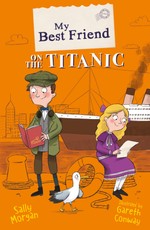 Morgan, S: My Best Friend on the Titanic