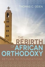 The Rebirth of African Orthodoxy