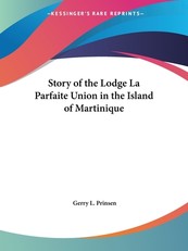 Story of the Lodge La Parfaite Union in the Island of Martinique