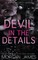 Devil in the Details