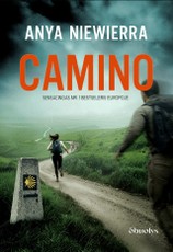 CAMINO. Detektyvas, apie kurį kalba visa Europa