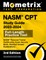 NASM CPT Study Guide 2023-2024 - NASM Personal Trainer Certification Exam Secrets Book, Full-Length Practice Test, Detailed Answer Explanations