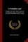A Forbidden Land: Voyages to the Corea. with an Account of Its Geography, History, Productions, and Commercial Capabilities, &c., &c