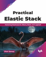 Practical Elastic Stack