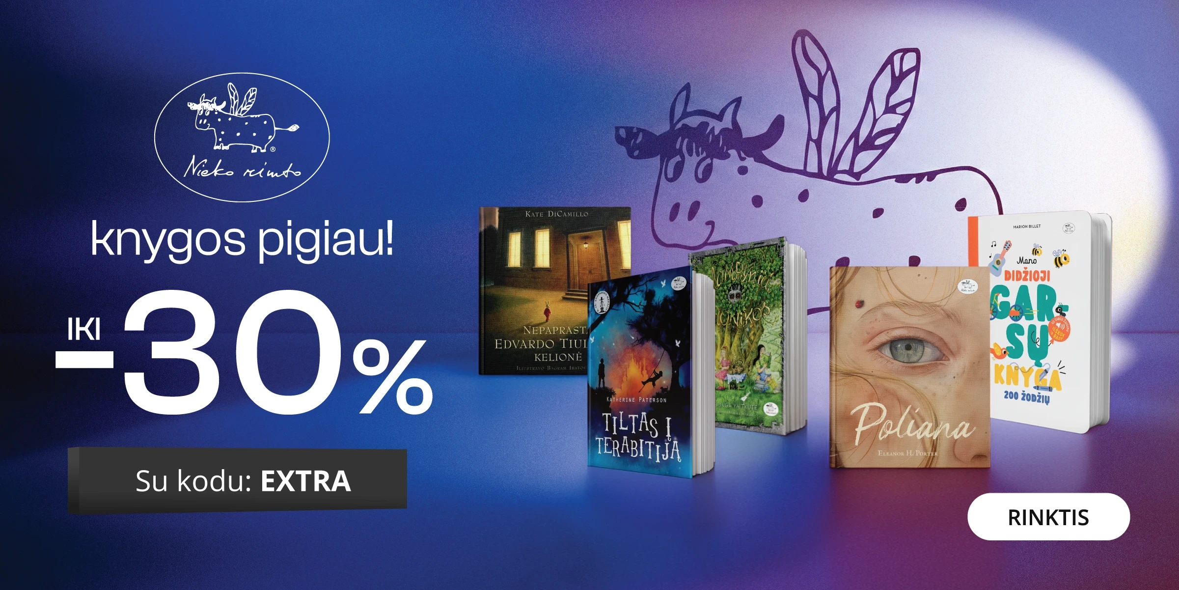 Leidyklos NIEKO RIMTO knygoms iki - 30 % extra nuolaidos!