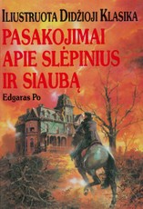 Pasakojimai apie slėpinius ir siaubą. Iliustruota didžioji klasika