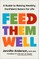 Feed Them Well