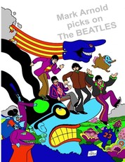Mark Arnold Picks On The Beatles