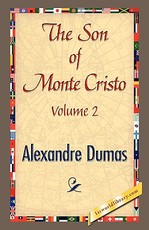 The Son of Monte-Cristo, Volume II