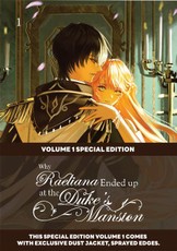 Why Raeliana Ended Up at the Duke's Mansion Volume 1: Special Edition with Dust Jacket and Sprayed Edges
