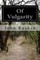 Of Vulgarity