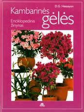 Kambarinės gėlės. Enciklopedinis žinynas