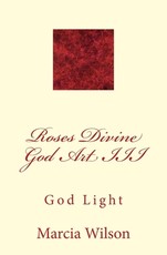 Roses Divine God Art III