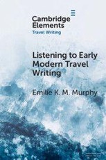 Listening to Early Modern Travel Writing