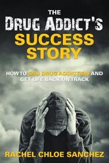 A Drug Addict's Success Story