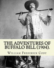 The adventures of Buffalo Bill (1904). By