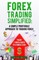 Fores Trading Simplified: A Simple Profitable Approach to Trading Forex