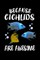 Because Chichlids Are Awesome