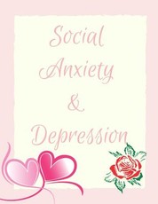 Social Anxiety and Depression Workbook