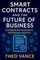 Smart Contracts and the Future of Business