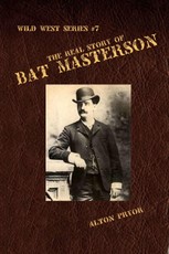 Real Story of Bat Masterson