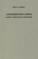 Constructing China: Kafka's Orientalist Discourse