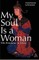 My Soul Is a Woman: The Feminine in Islam