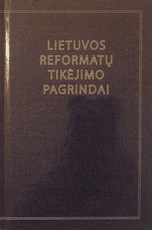 Lietuvos Reformatų tikėjimo pagrindai